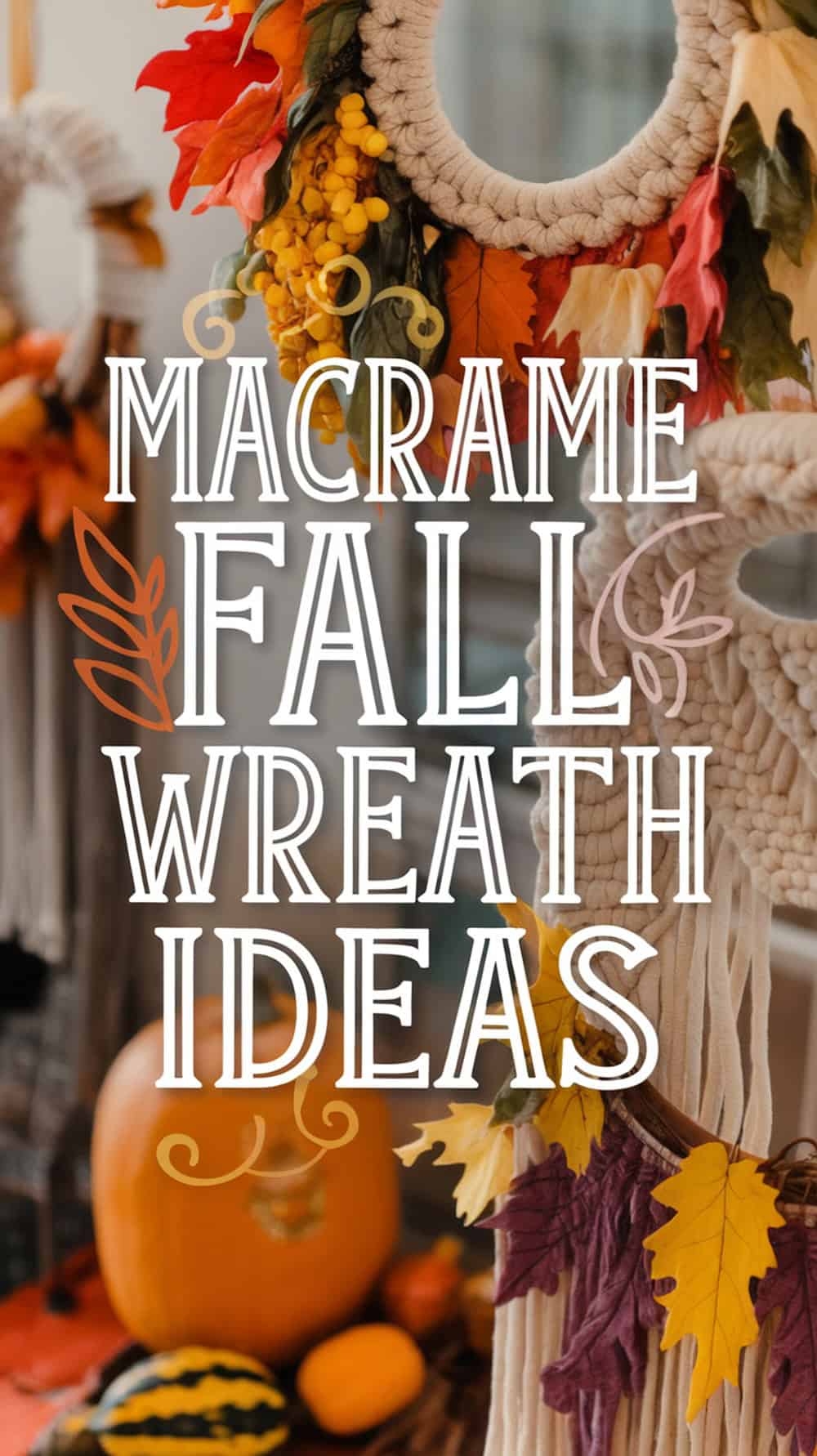 How To Craft a Macrame Fall Wreath for Your Front Door ...