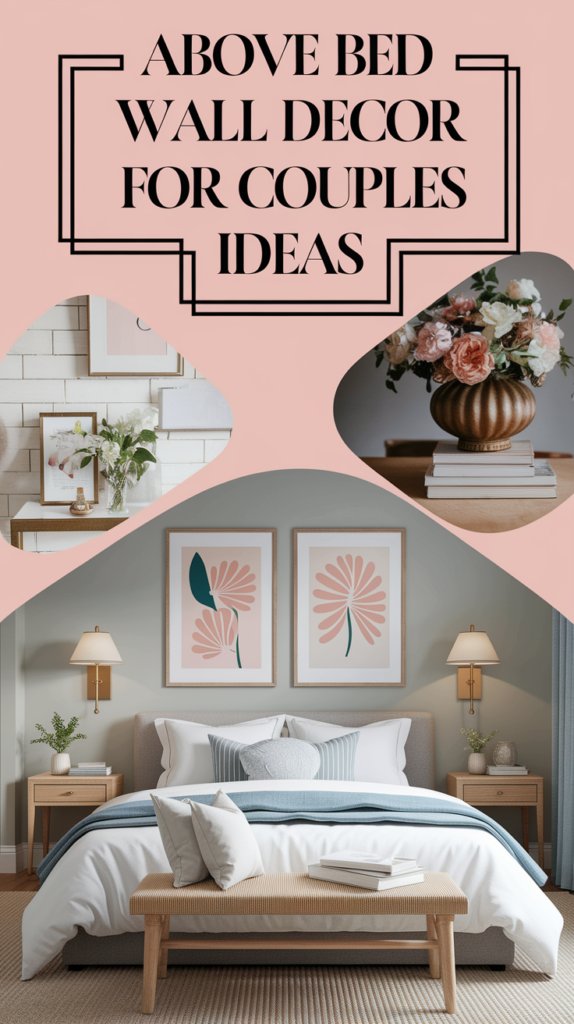 Bedroom with a neatly made bed, two floral framed artworks, and accent pillows, surrounded by decor ideas for couples.