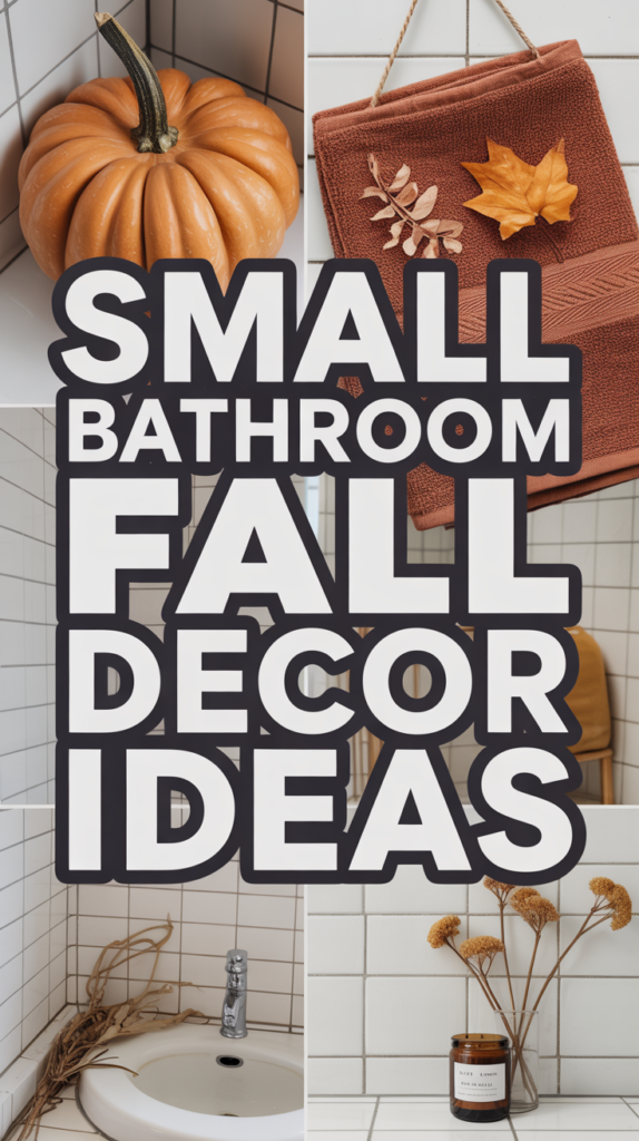 Collage of small bathroom decor with fall themes, including a pumpkin, autumn leaves, and a lit candle on a sink.