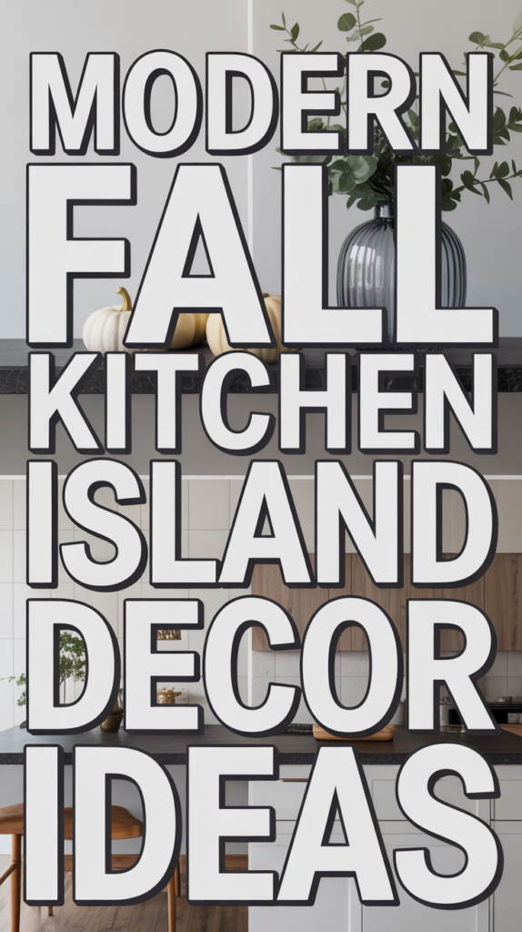 Large text reading "Modern Fall Kitchen Island Decor Ideas" over a kitchen background with plants and pumpkins.